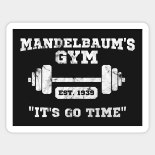 Mandelbaum's Gym - It's Go Time! Magnet